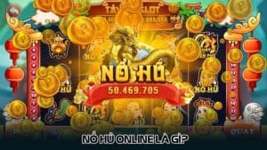 Nổ hủ online là gì?